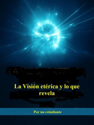 cover image of La Visión etérica y lo que  revela (Traducido)